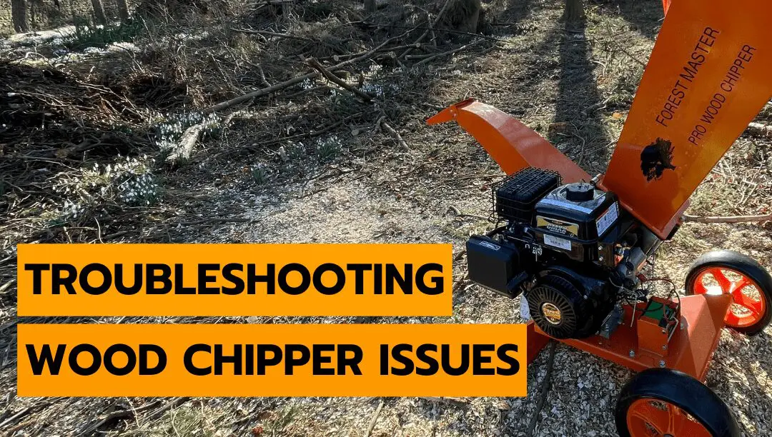 Troubleshooting Petrol & Electric Wood Chipper Issues 3 troubleshooting wood chipper issues