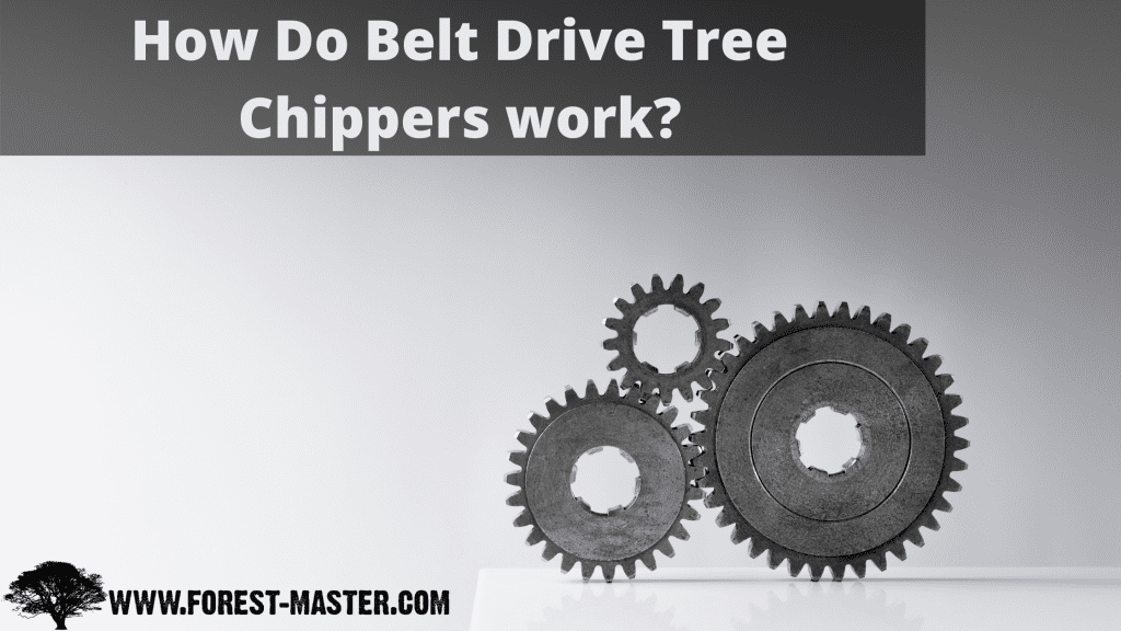 Why a Direct Drive Tree Chipper is better than a belt drive
