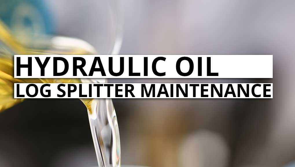 What is the Best Hydraulic Oil for a Log Splitter? 