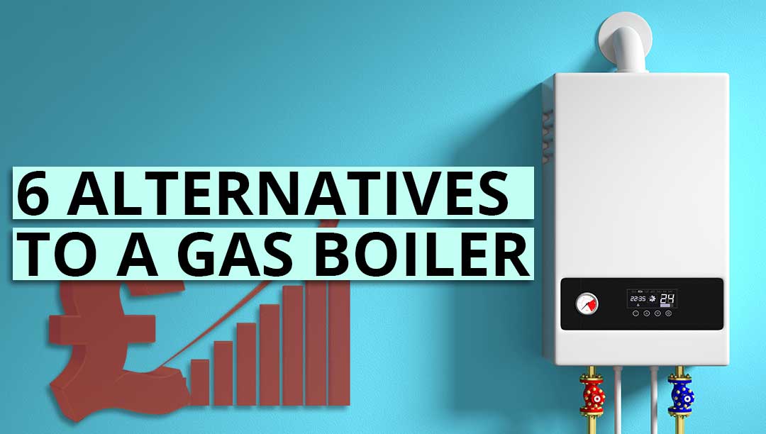 6 alternatives to a gas boiler
