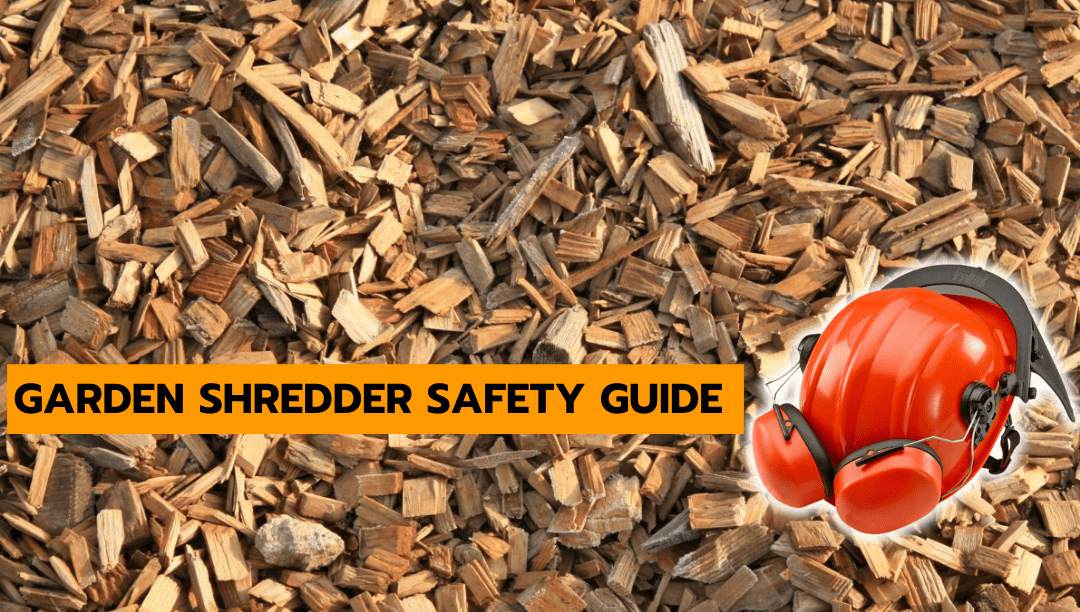 Garden Shredder Safety